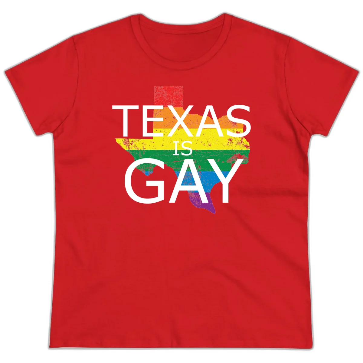 Texas state map filled with rainbow pride flag colors and white text reading 'Texas Is A Gay' in Red