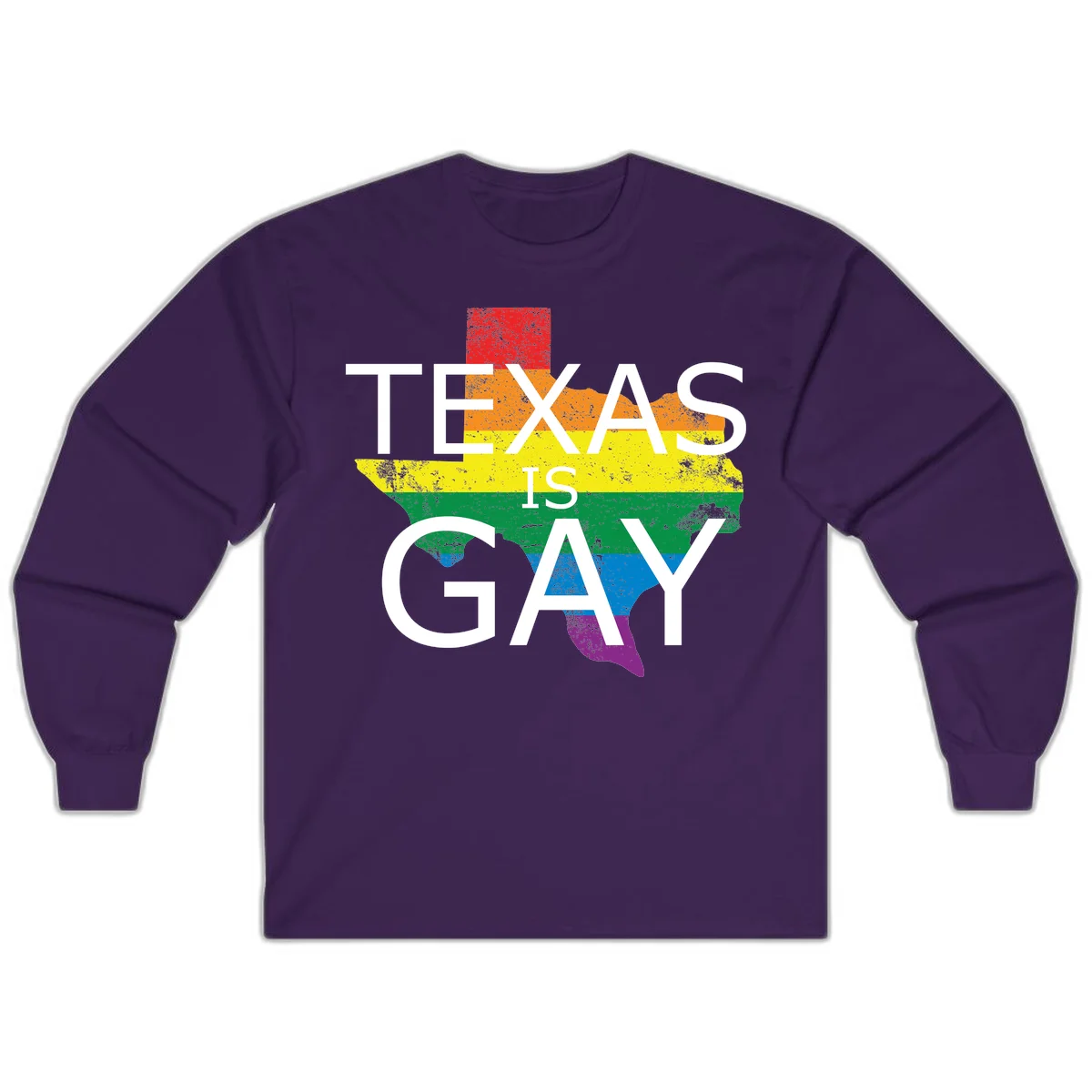 Texas state map filled with rainbow pride flag colors and white text reading 'Texas Is A Gay' in Purple