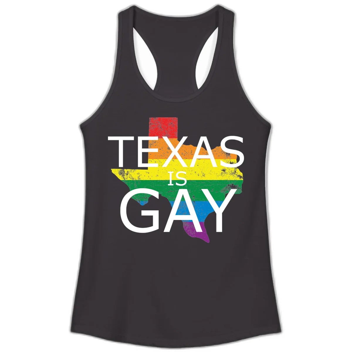 Texas state map filled with rainbow pride flag colors and white text reading 'Texas Is A Gay' in Black