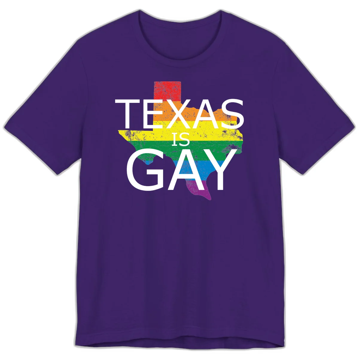 Texas state map filled with rainbow pride flag colors and white text reading 'Texas Is A Gay' in Team Purple