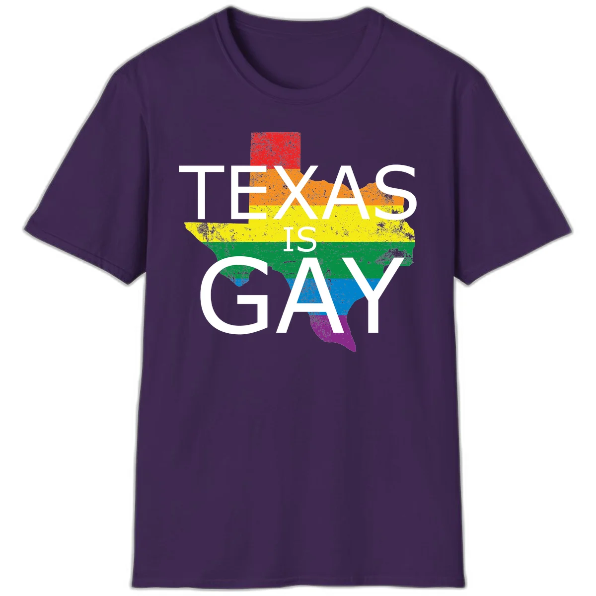 Texas state map filled with rainbow pride flag colors and white text reading 'Texas Is A Gay' in Purple
