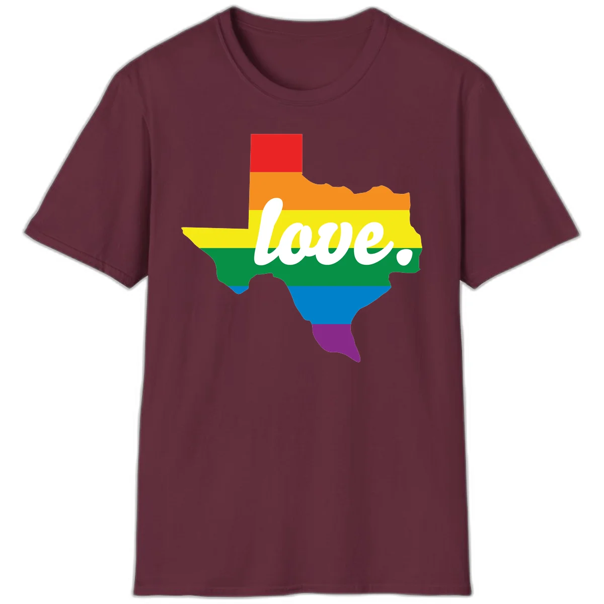 Texas state outline filled with rainbow pride stripes and white script text reading 'love.' in Maroon