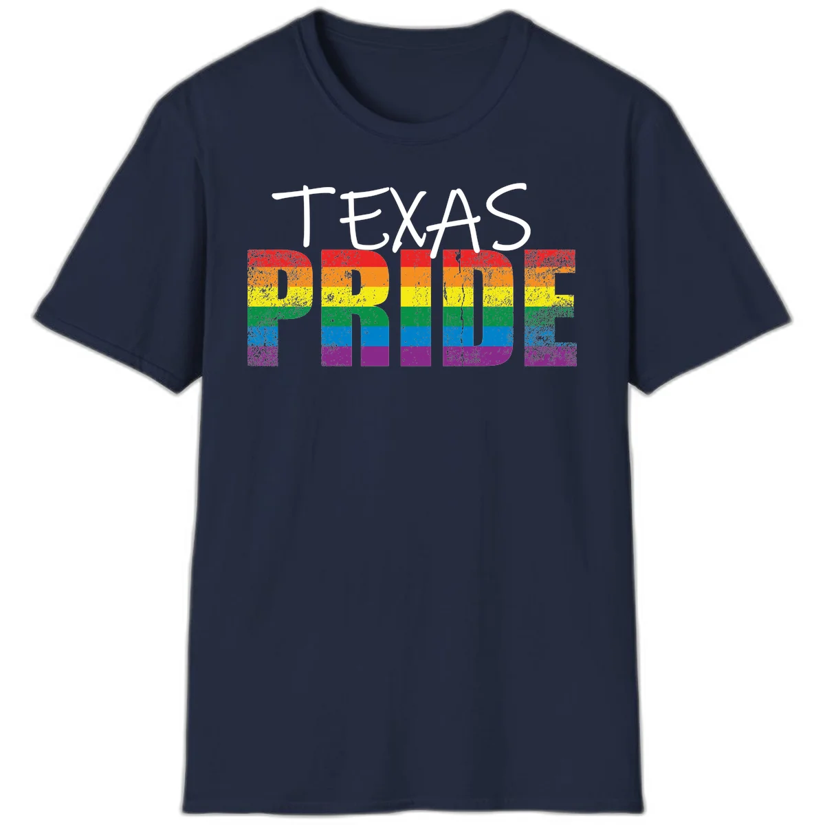 White 'TEXAS PRIDE' text with 'PRIDE' filled in rainbow flag stripes on gray background with distressed texture in Navy