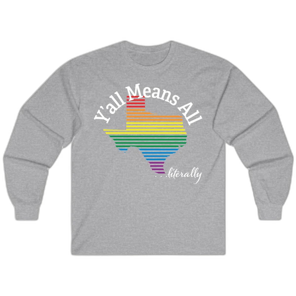 Y'all Means All Pride design featuring a rainbow-colored funnel with horizontal bars narrowing downward, with inclusive messaging in white text. in Sport Grey