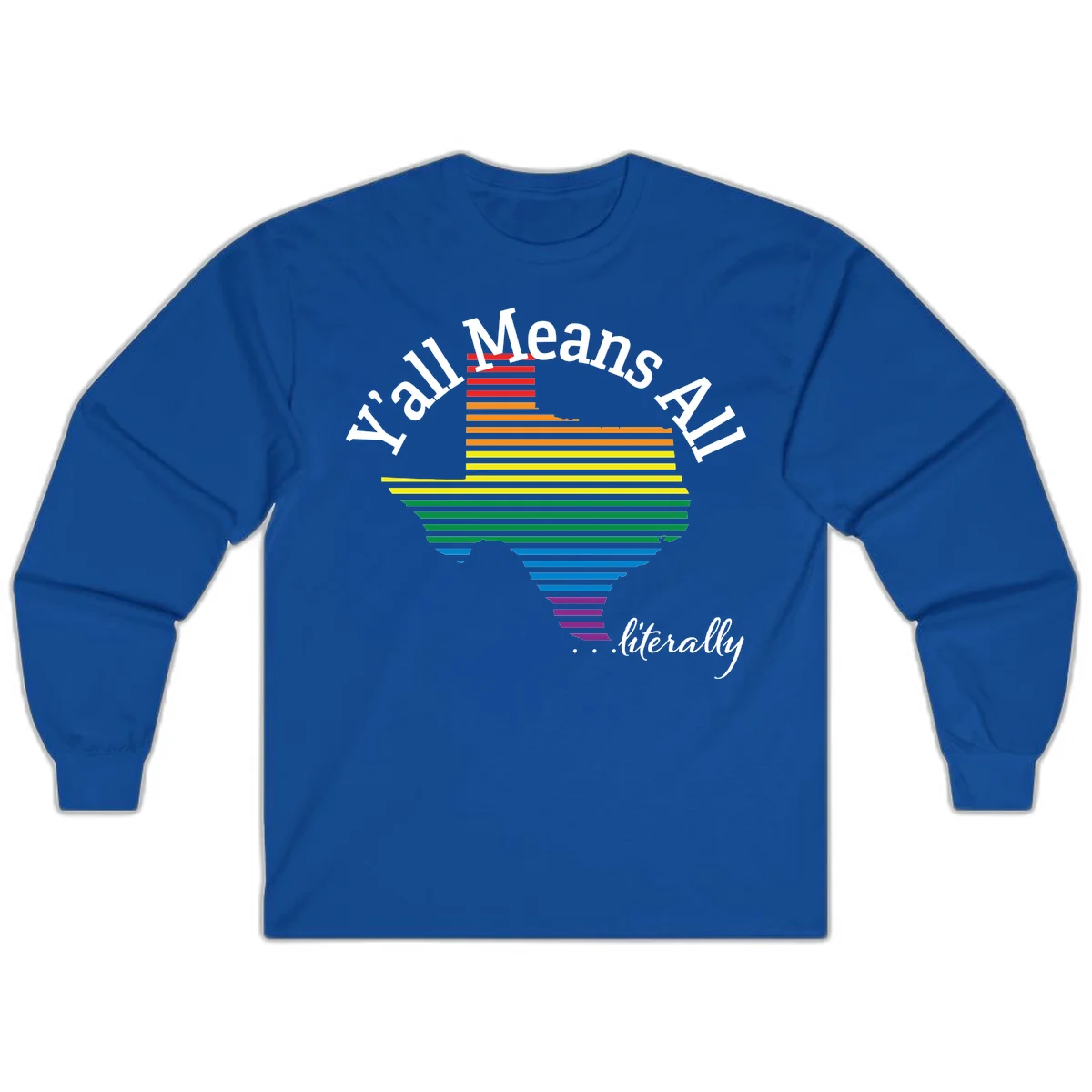 Y'all Means All Pride design featuring a rainbow-colored funnel with horizontal bars narrowing downward, with inclusive messaging in white text. in Royal