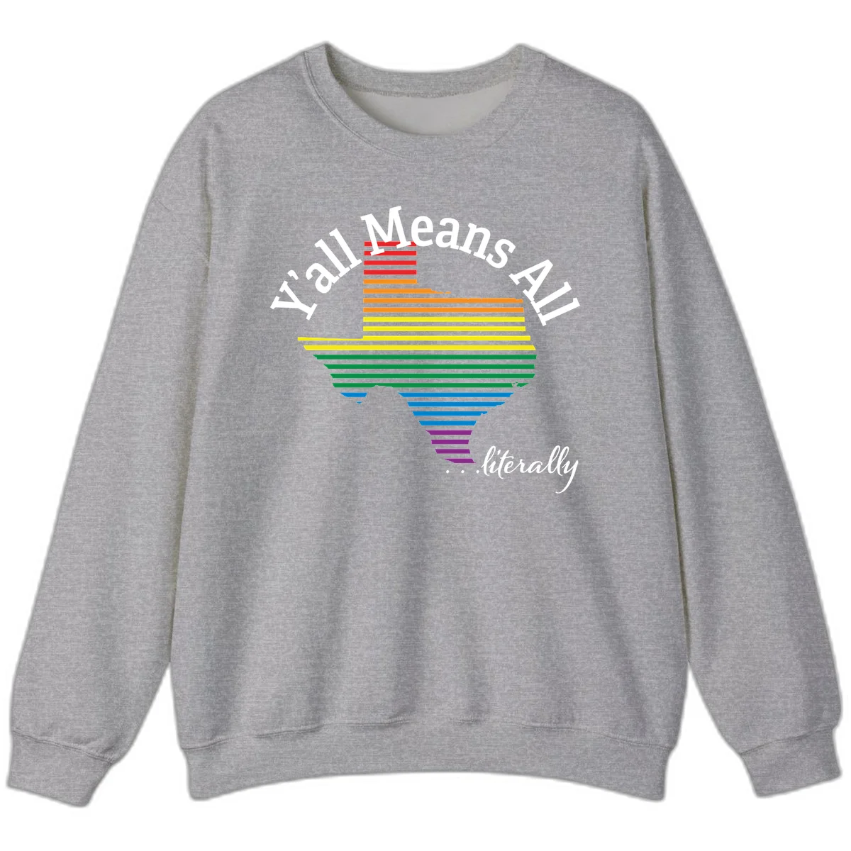 Y'all Means All Pride design featuring a rainbow-colored funnel with horizontal bars narrowing downward, with inclusive messaging in white text. in Sport Grey