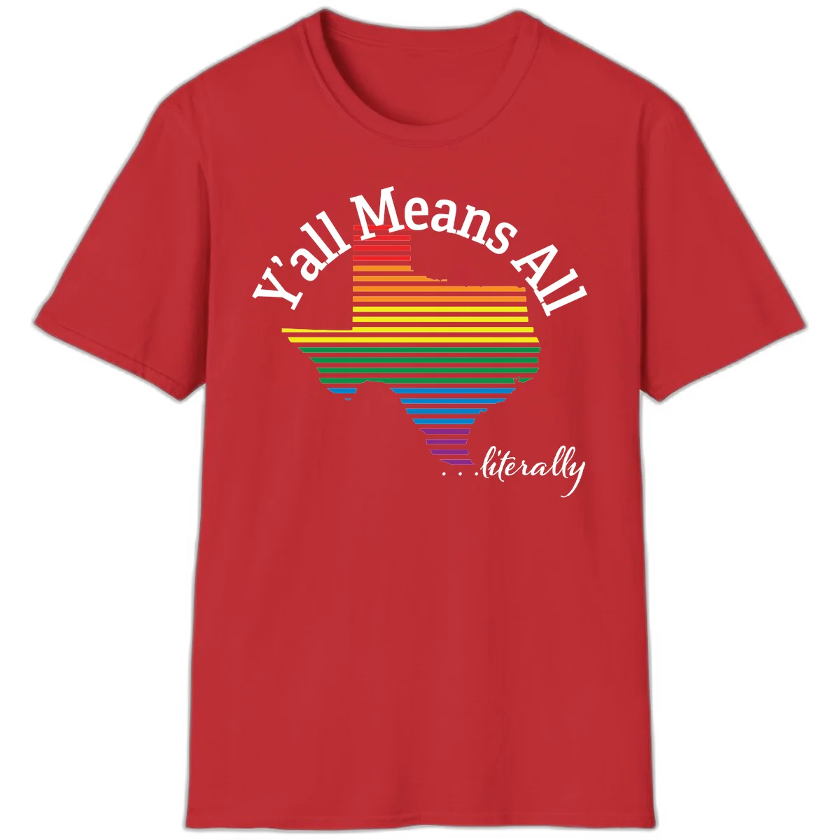 Y'all Means All Pride design featuring a rainbow-colored funnel with horizontal bars narrowing downward, with inclusive messaging in white text. in Red
