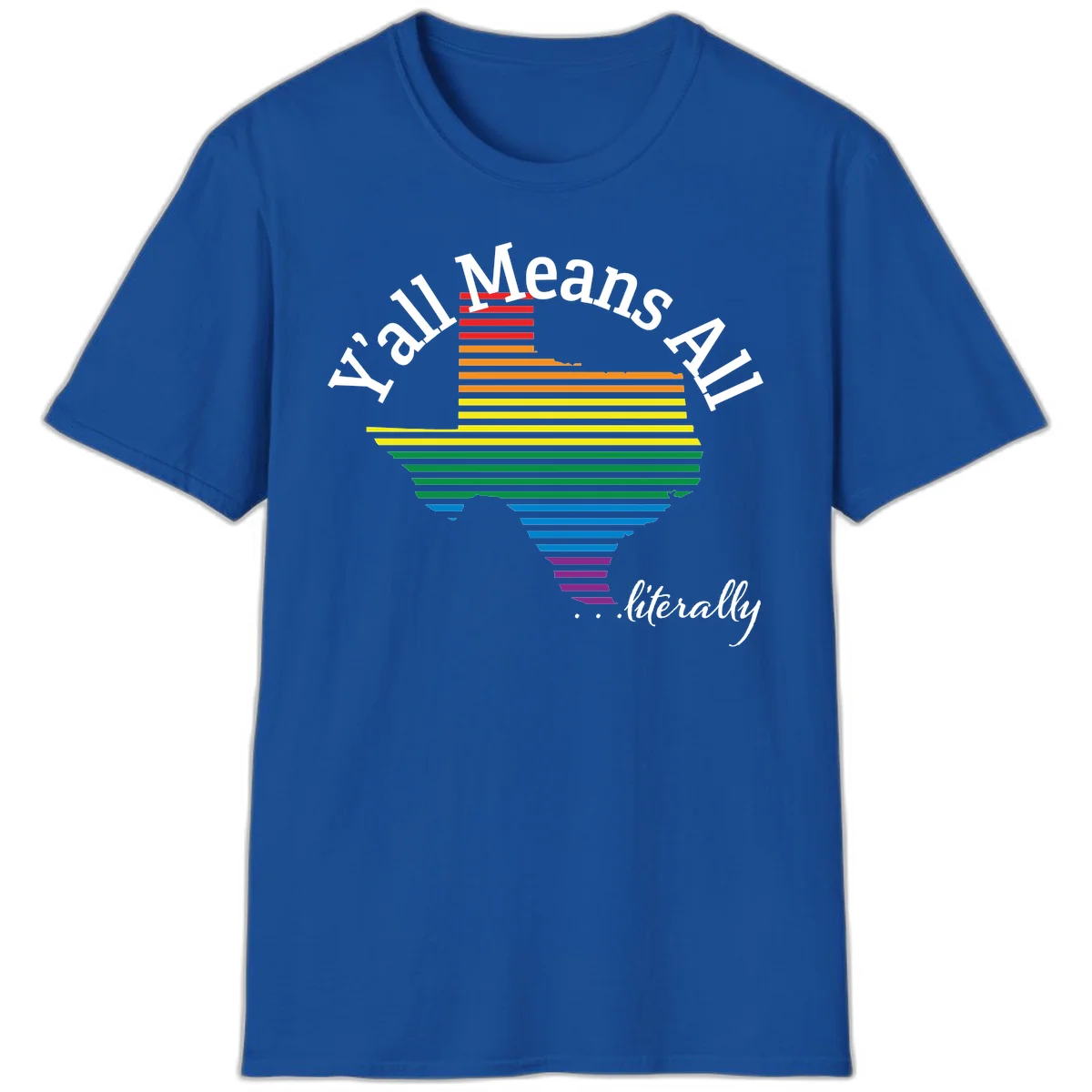 Y'all Means All Pride design featuring a rainbow-colored funnel with horizontal bars narrowing downward, with inclusive messaging in white text. in Royal