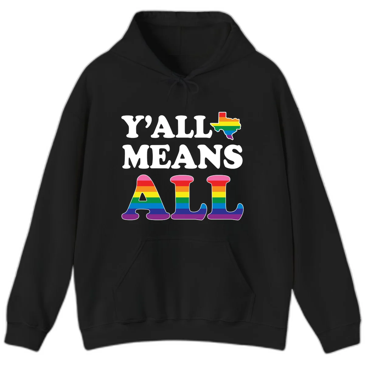 Y'ALL MEANS ALL design with rainbow pride flag colors on Texas map and letter shapes, celebrating LGBTQ+ inclusion in Black