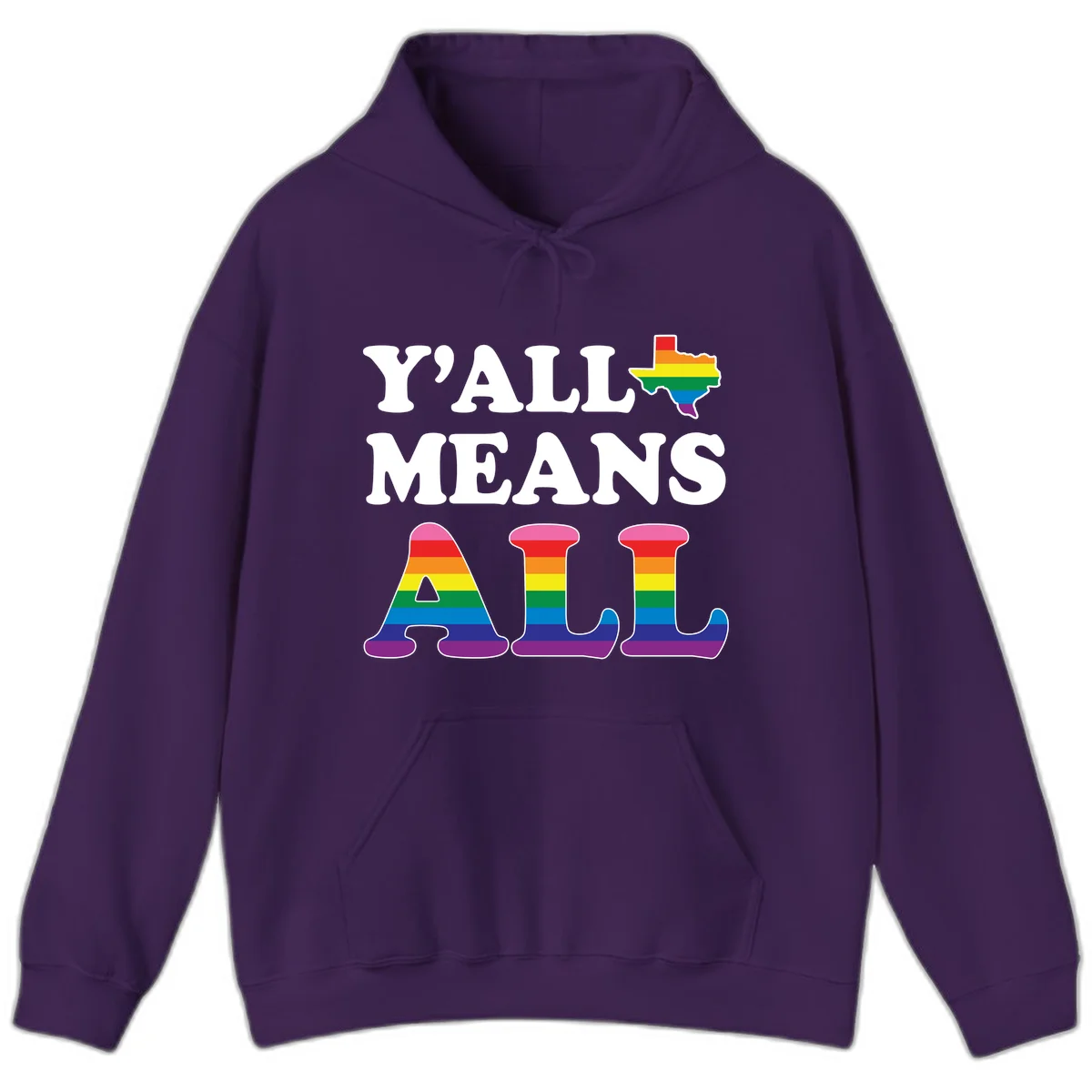 Y'ALL MEANS ALL design with rainbow pride flag colors on Texas map and letter shapes, celebrating LGBTQ+ inclusion in Purple