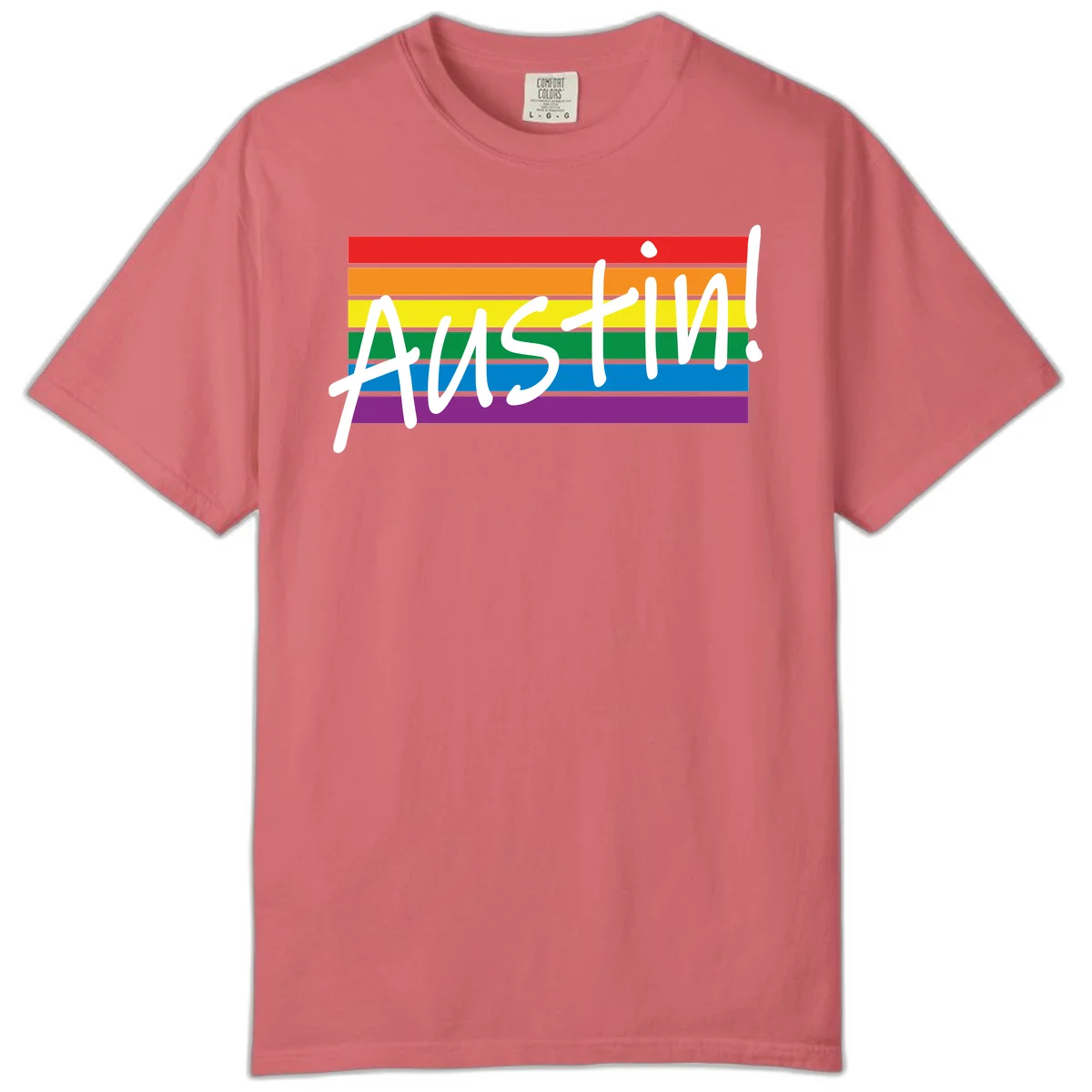 Austin pride rainbow flag design with white handwritten text overlaid on six horizontal rainbow stripes in Watermelon