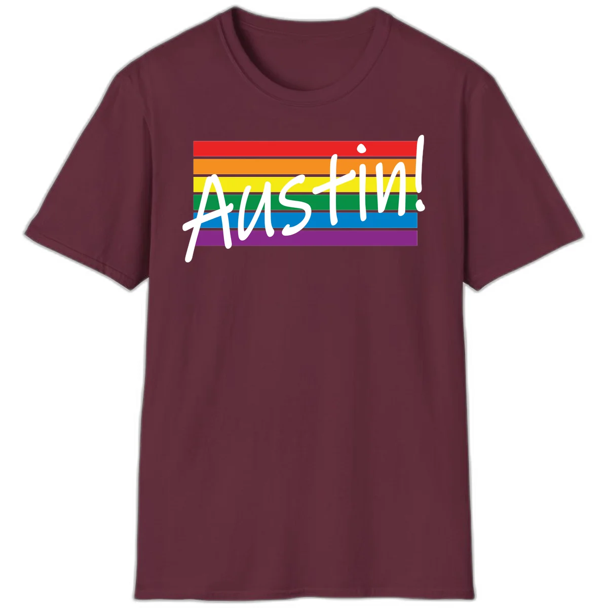 Austin pride rainbow flag design with white handwritten text overlaid on six horizontal rainbow stripes in Maroon
