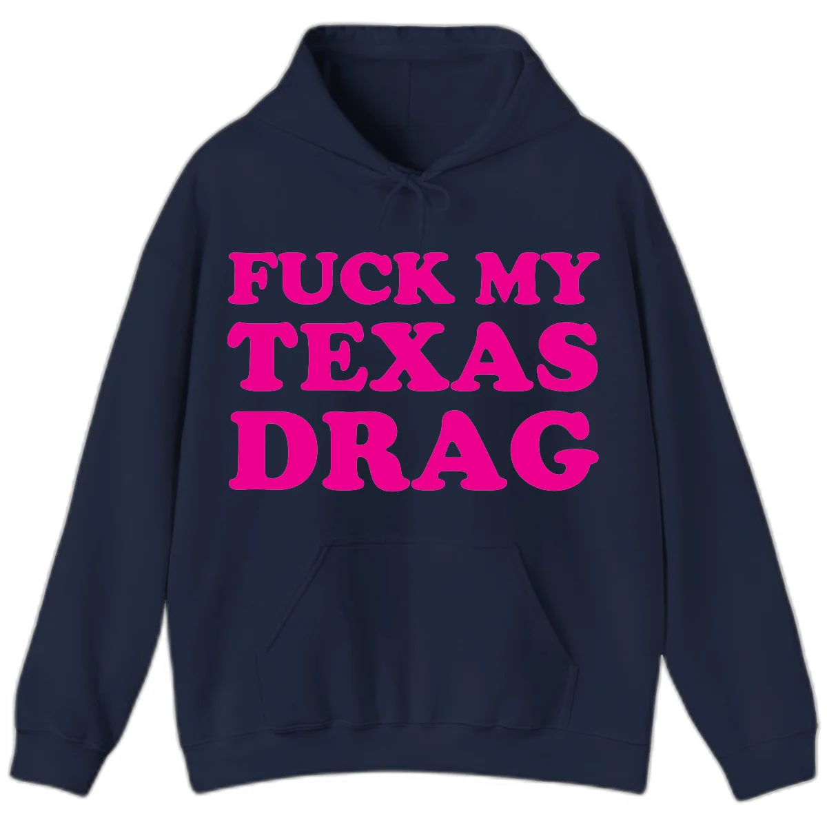 Bold magenta text reading 'Fuck My Texas Drag' in large chunky sans-serif letters on gray background in Navy