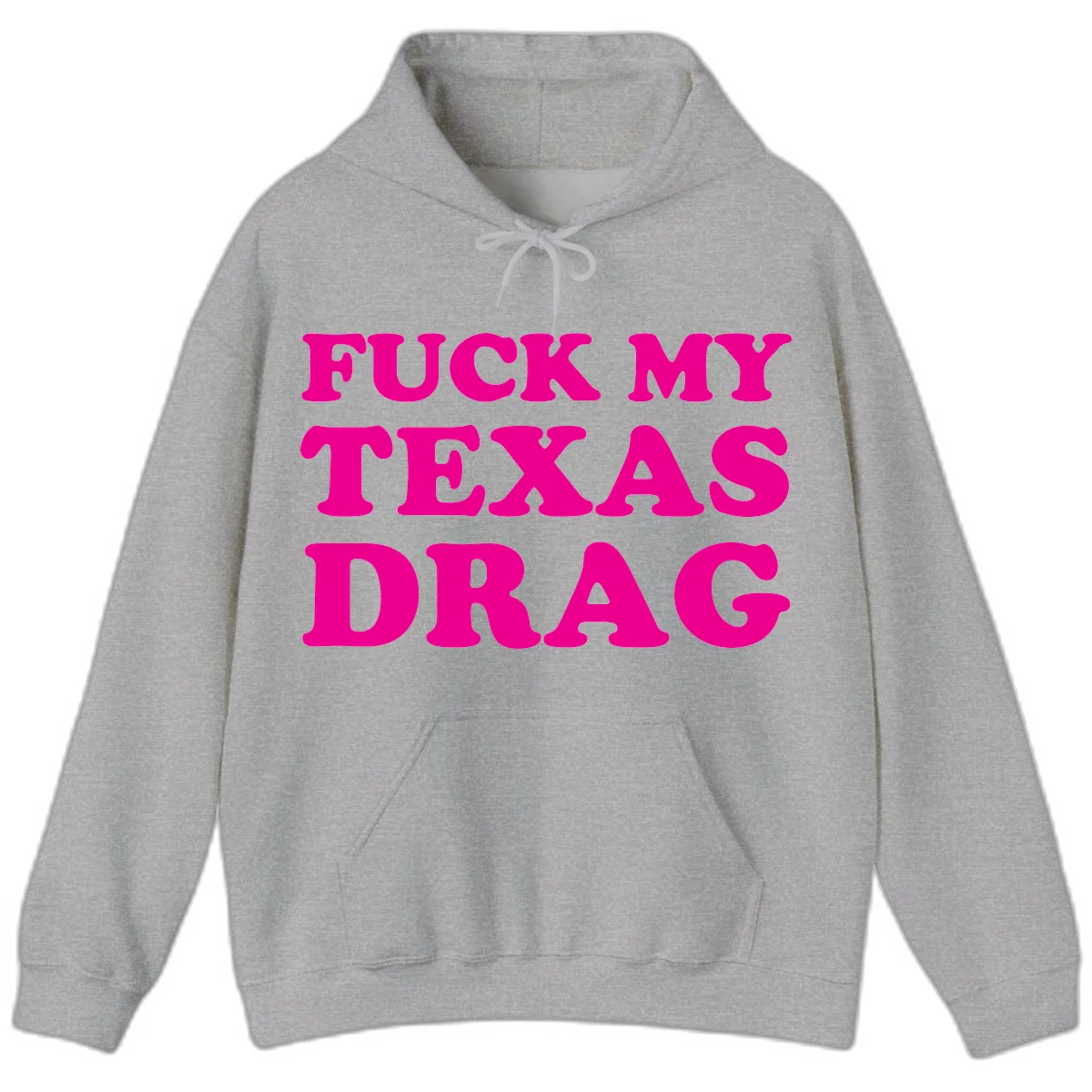 Bold magenta text reading 'Fuck My Texas Drag' in large chunky sans-serif letters on gray background in Sport Grey