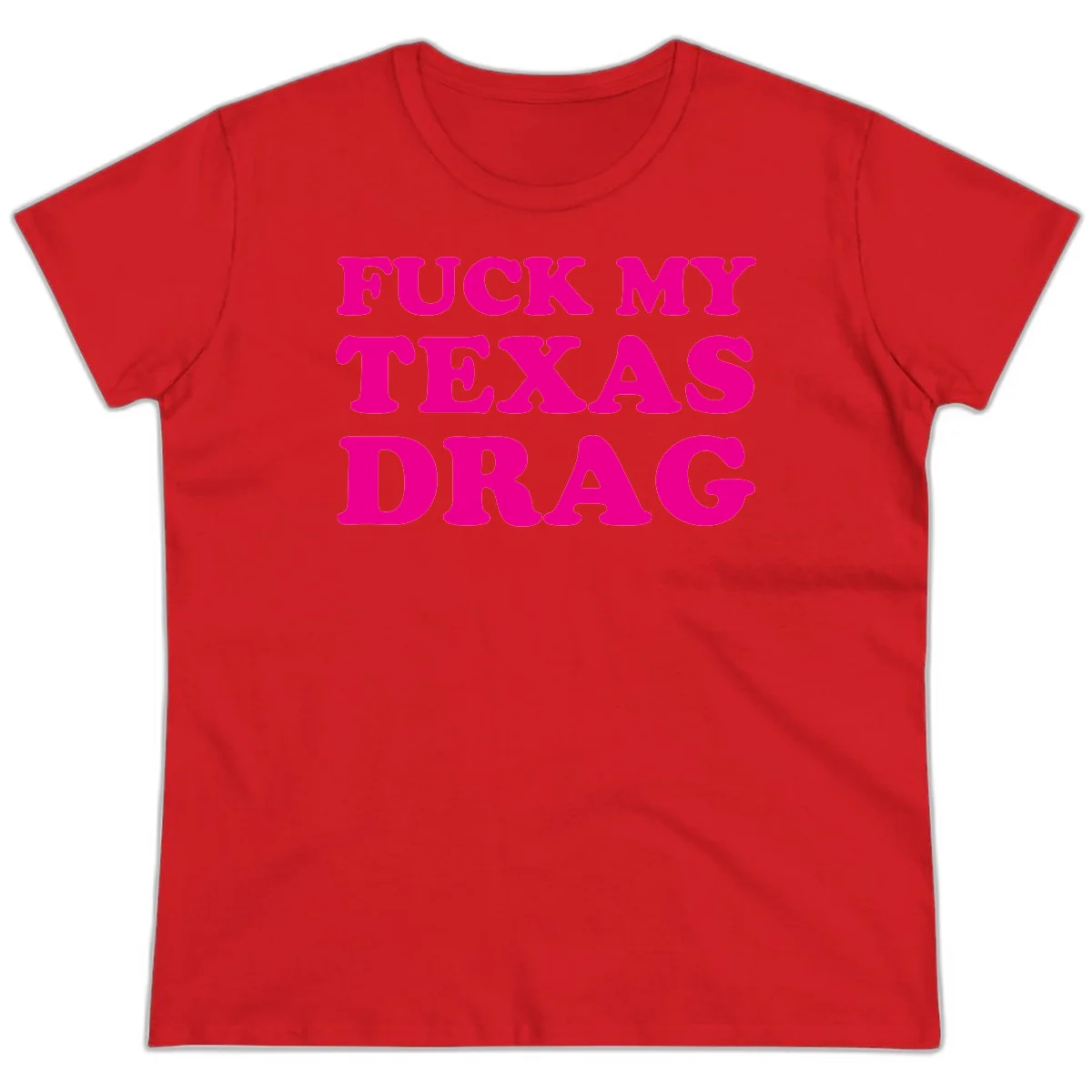 Bold magenta text reading 'Fuck My Texas Drag' in large chunky sans-serif letters on gray background in Red