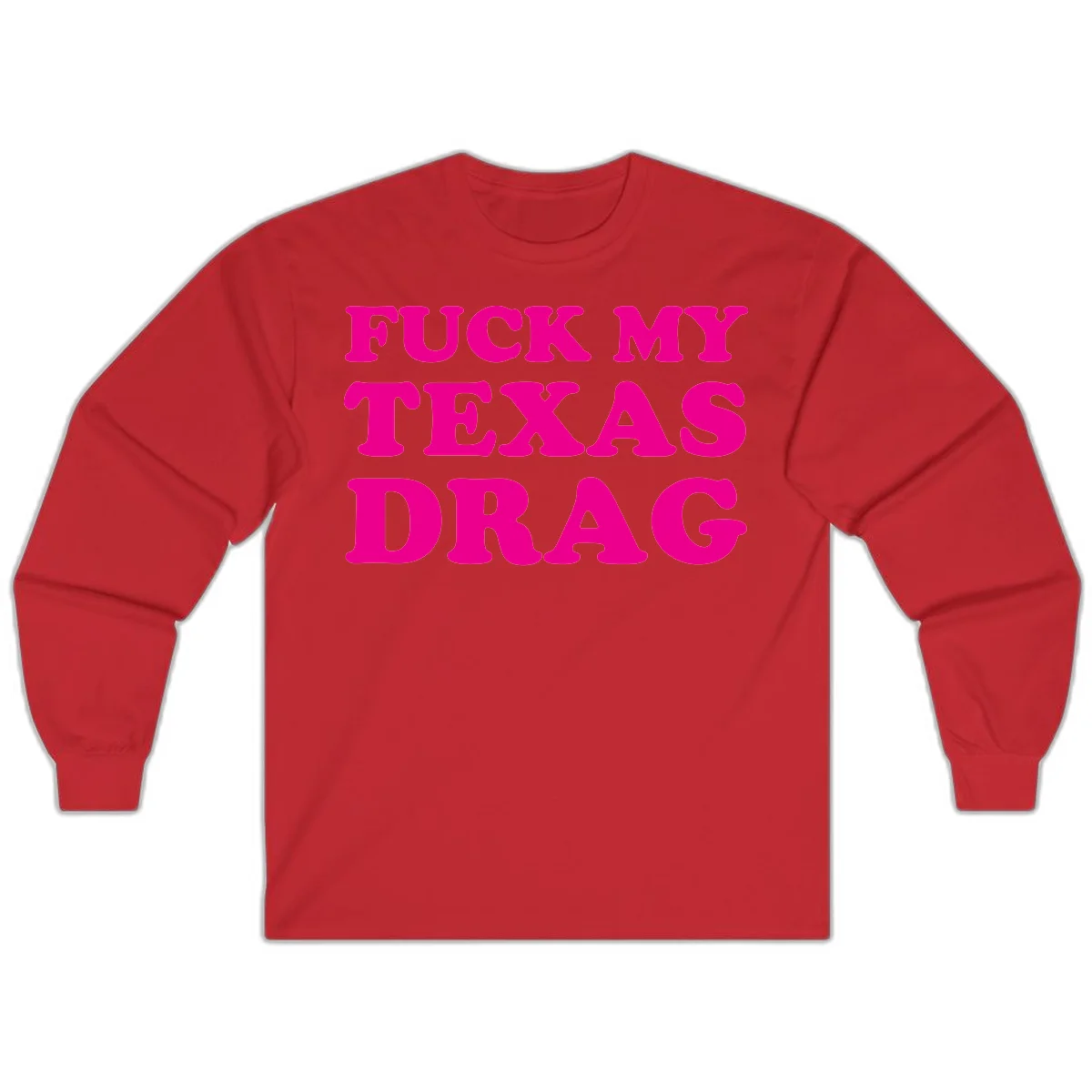 Bold magenta text reading 'Fuck My Texas Drag' in large chunky sans-serif letters on gray background in Red