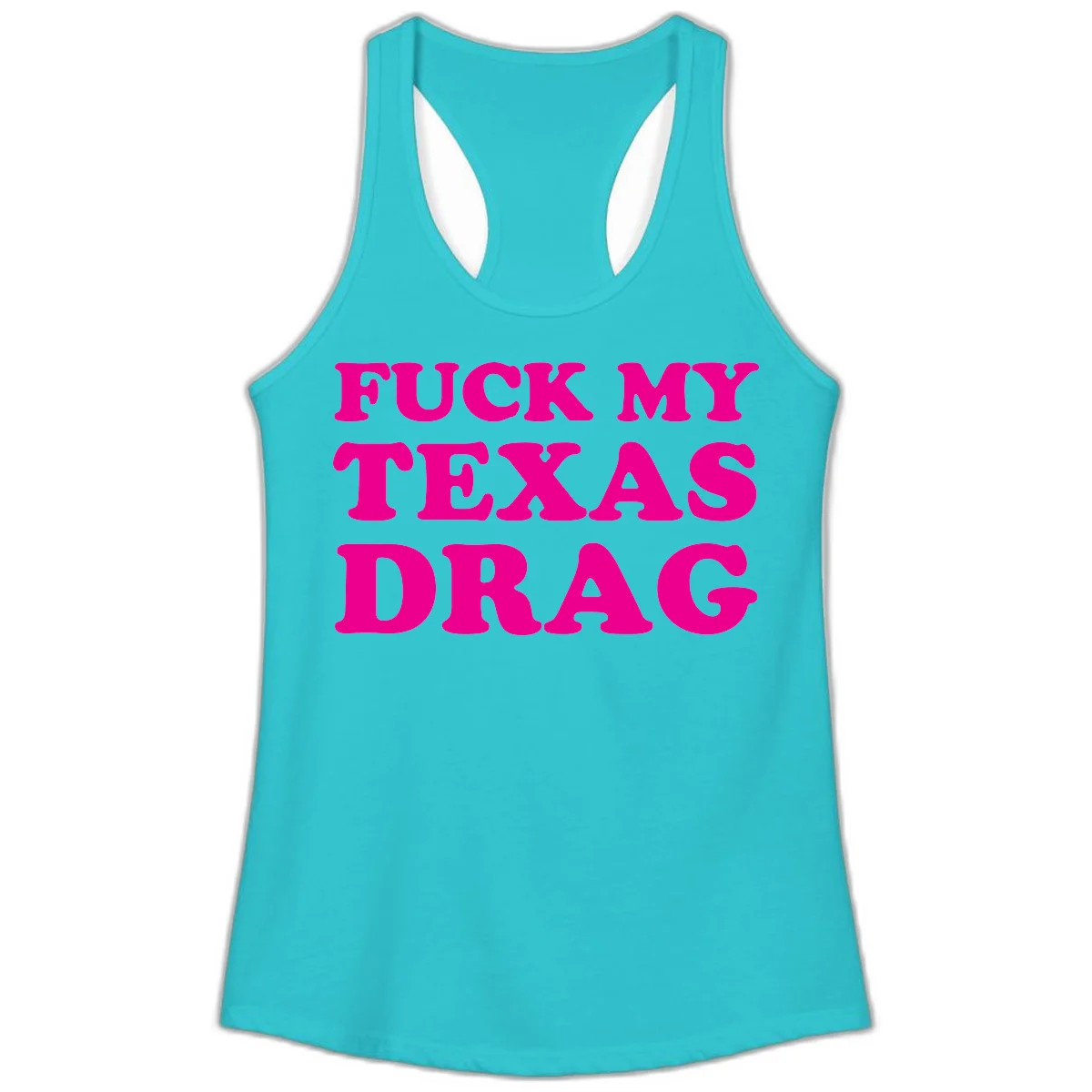 Bold magenta text reading 'Fuck My Texas Drag' in large chunky sans-serif letters on gray background in Solid Tahiti Blue