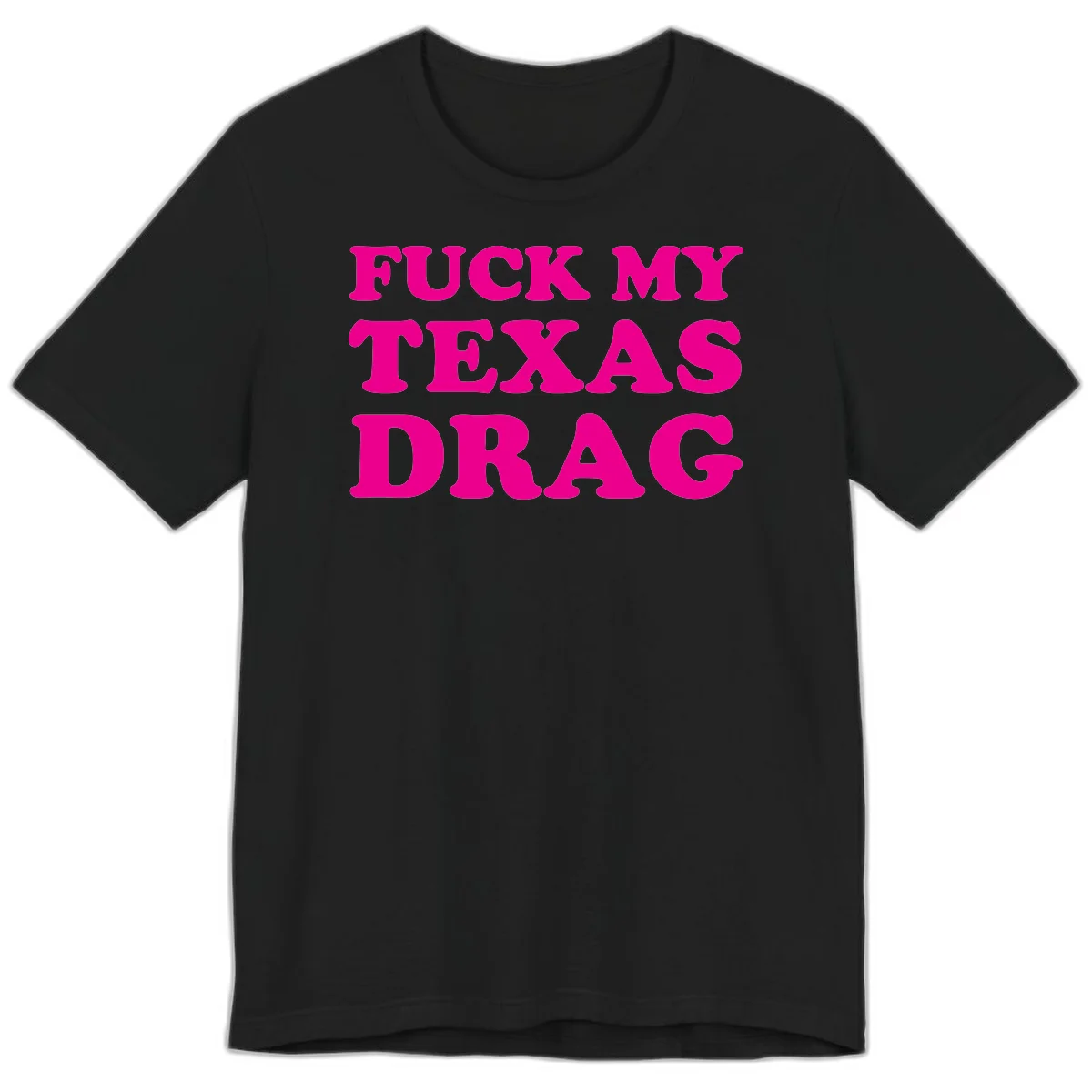 Bold magenta text reading 'Fuck My Texas Drag' in large chunky sans-serif letters on gray background in Black