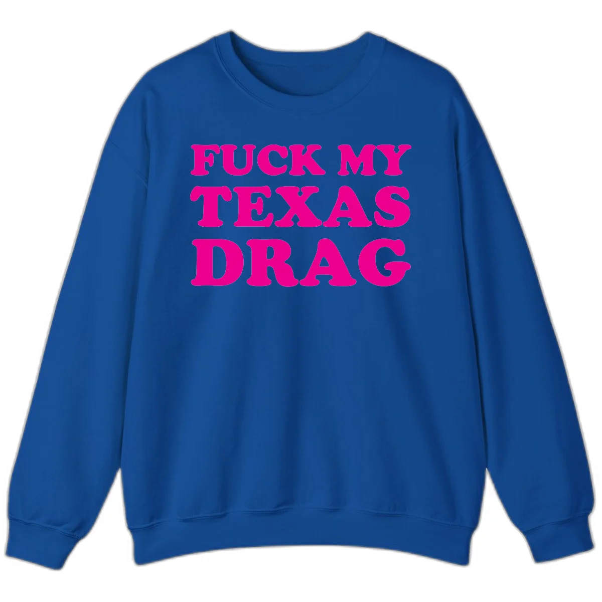 Bold magenta text reading 'Fuck My Texas Drag' in large chunky sans-serif letters on gray background in Royal