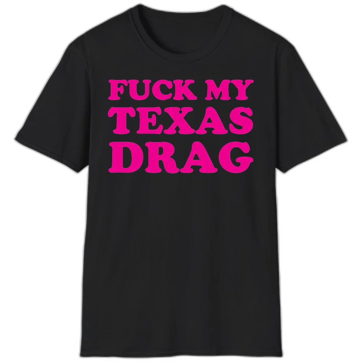 Bold magenta text reading 'Fuck My Texas Drag' in large chunky sans-serif letters on gray background in Black