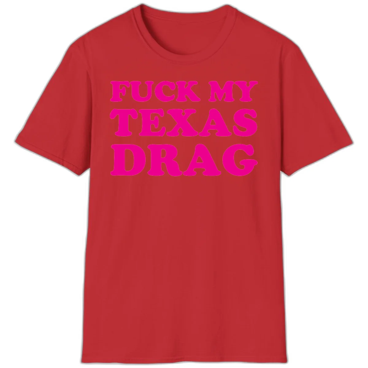 Bold magenta text reading 'Fuck My Texas Drag' in large chunky sans-serif letters on gray background in Red