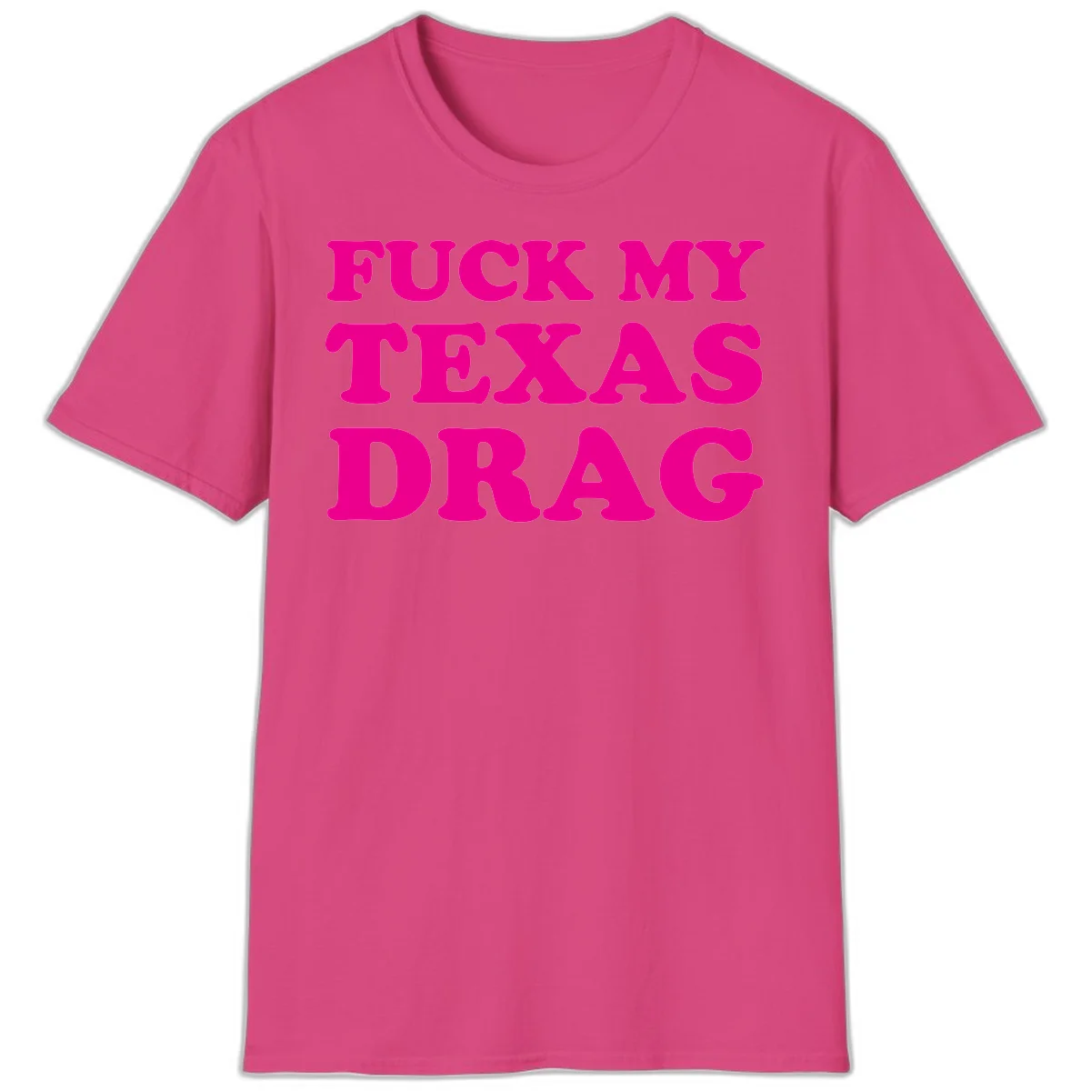 Bold magenta text reading 'Fuck My Texas Drag' in large chunky sans-serif letters on gray background in Heliconia