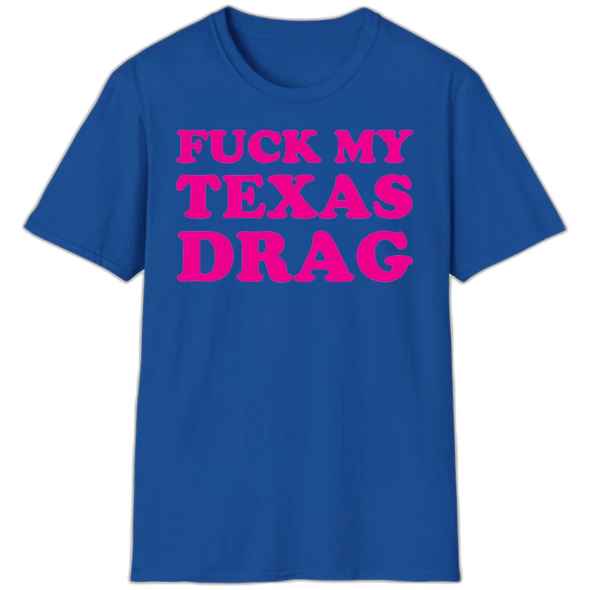 Bold magenta text reading 'Fuck My Texas Drag' in large chunky sans-serif letters on gray background in Royal