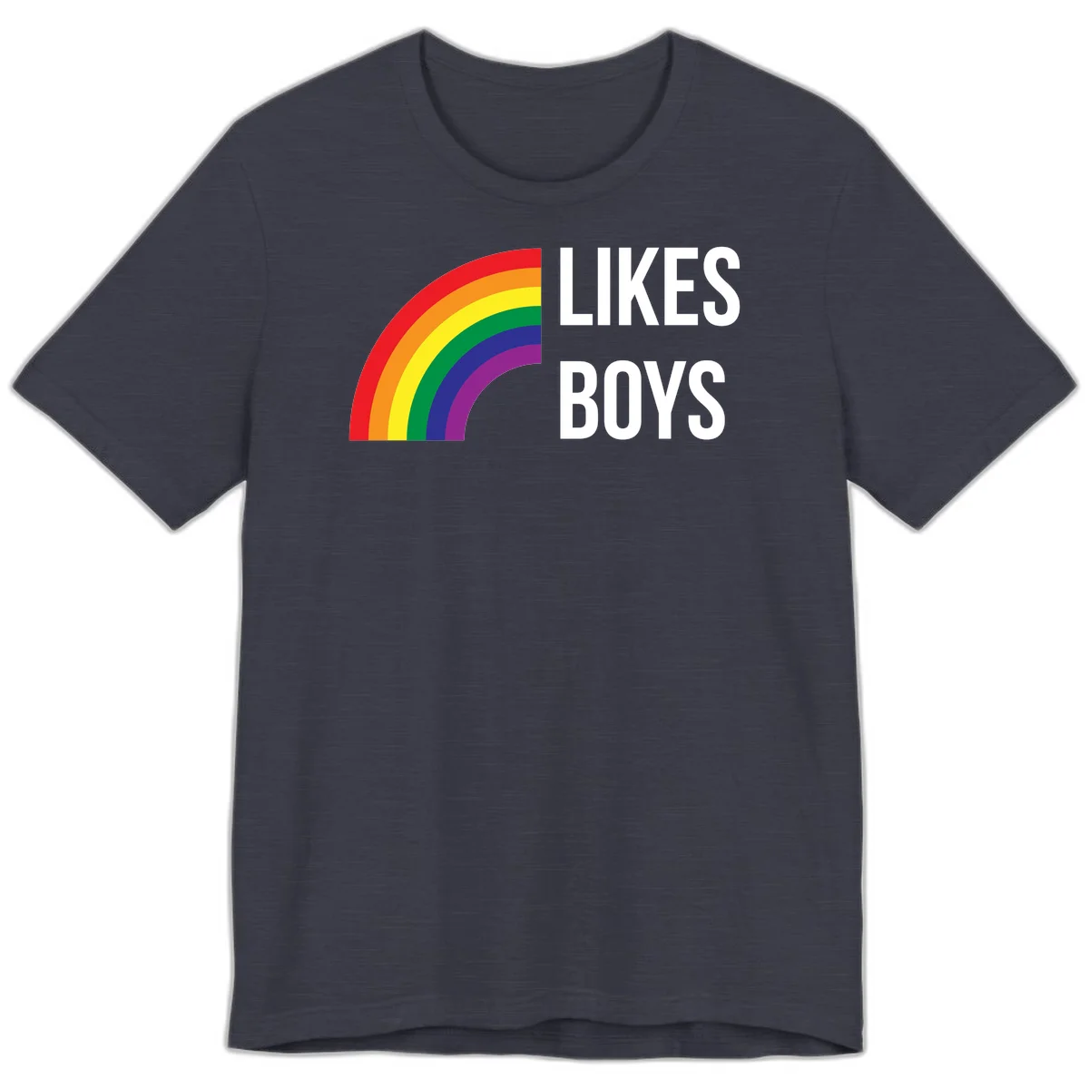 Likes boys pride design featuring a colorful rainbow arc with bold white text on gray background in Heather Midnight Navy