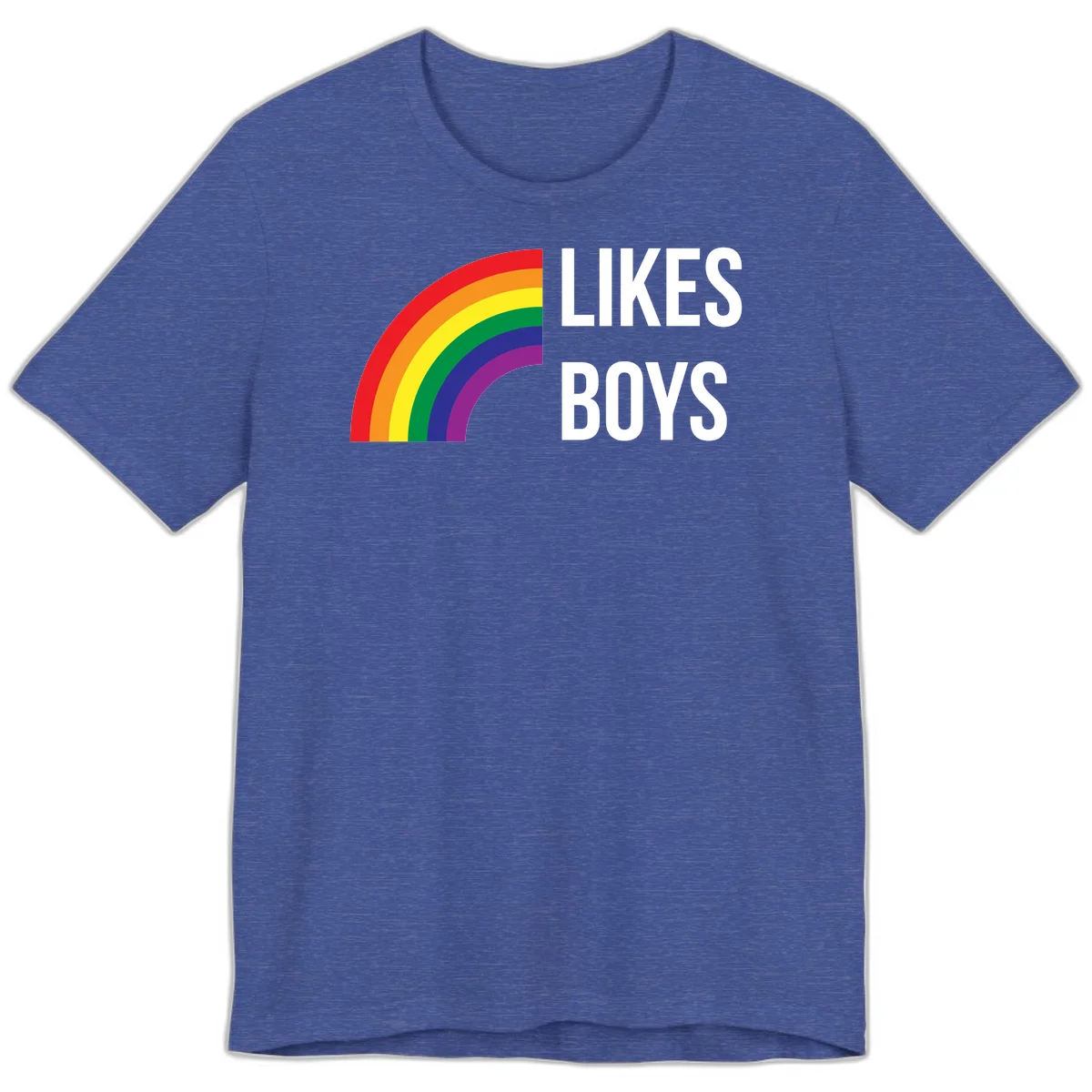 Likes boys pride design featuring a colorful rainbow arc with bold white text on gray background in Heather True Royal
