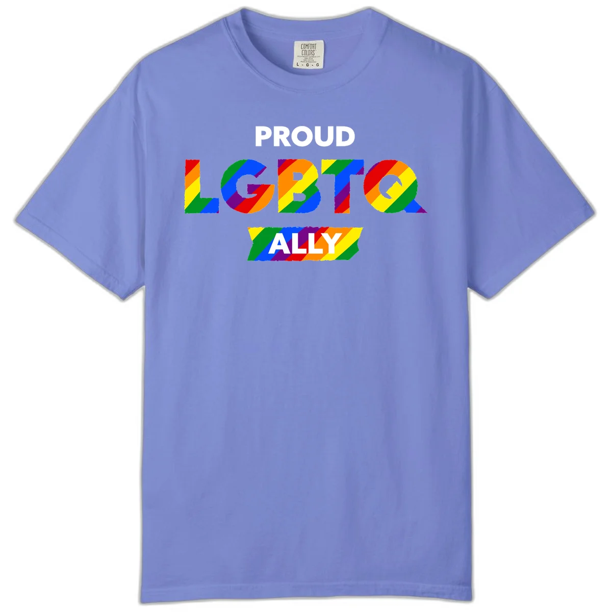 Colorful proud LGBTQ ally design with rainbow diagonal stripes filling large bold letters spelling out the message. in Flo Blue