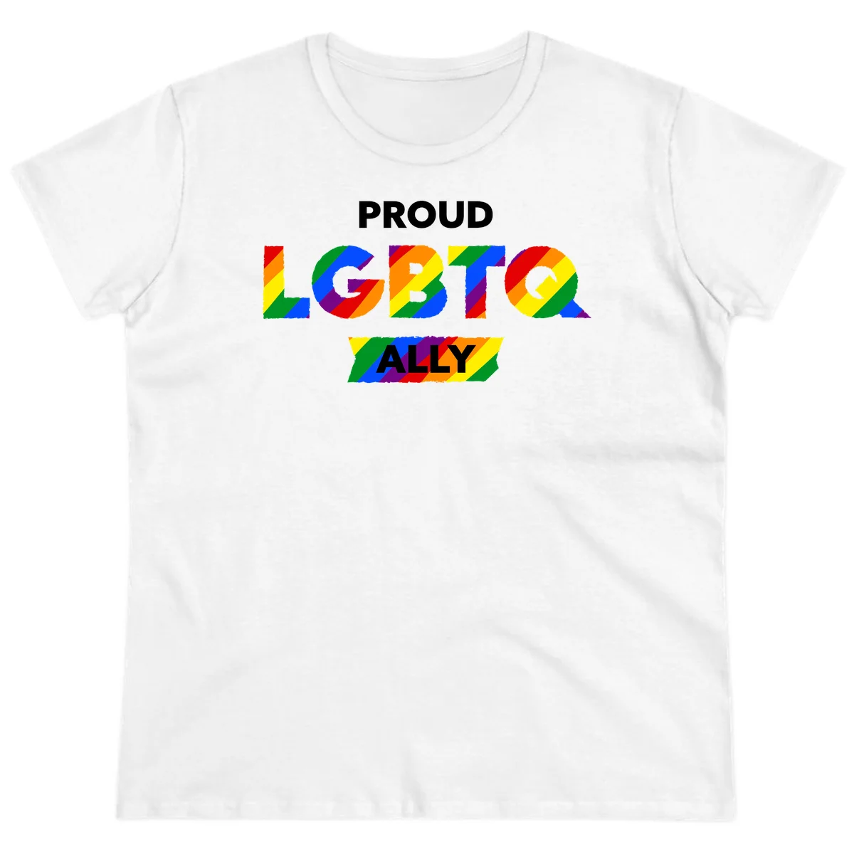 Colorful proud LGBTQ ally design with rainbow diagonal stripes filling large bold letters spelling out the message. in White