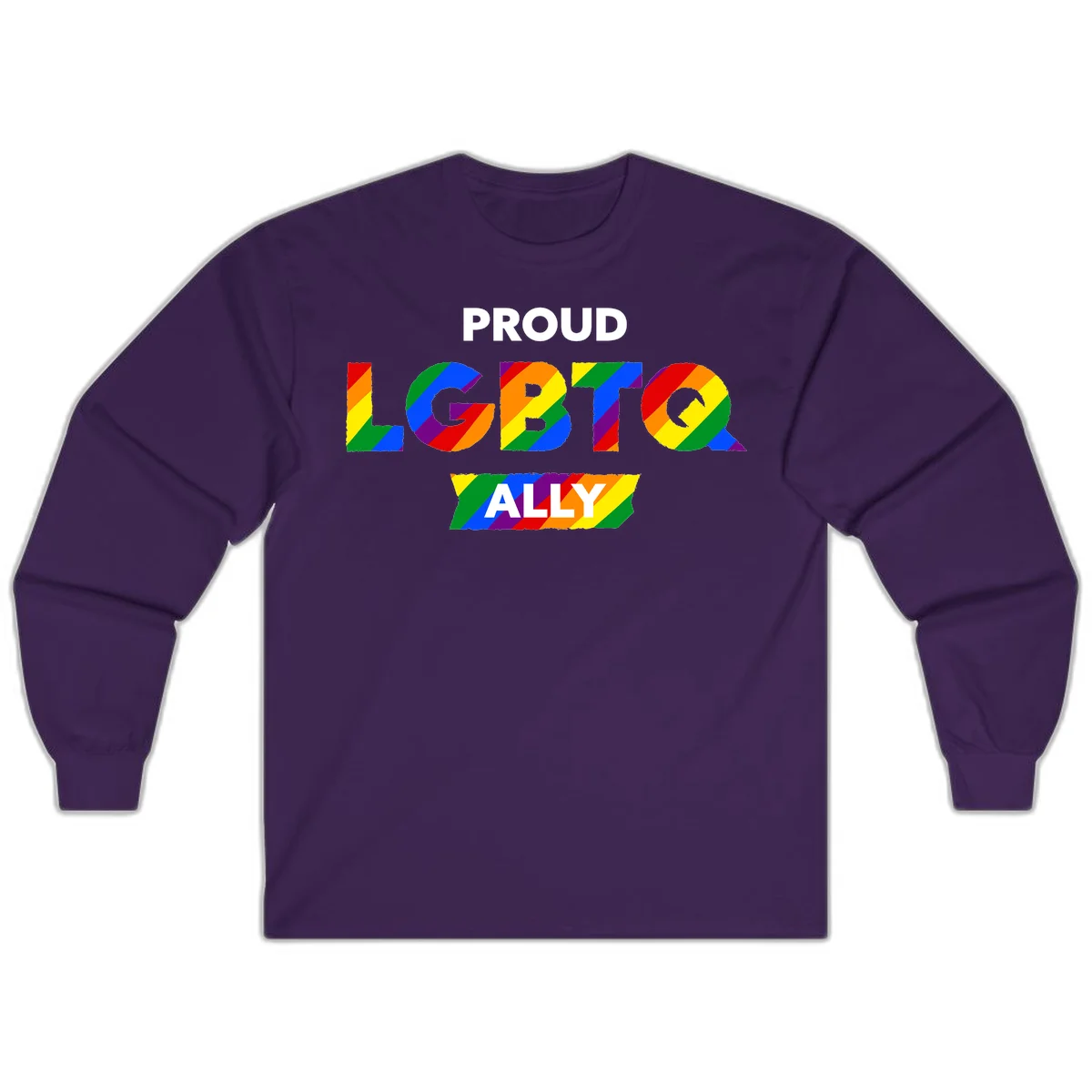 Colorful proud LGBTQ ally design with rainbow diagonal stripes filling large bold letters spelling out the message. in Purple