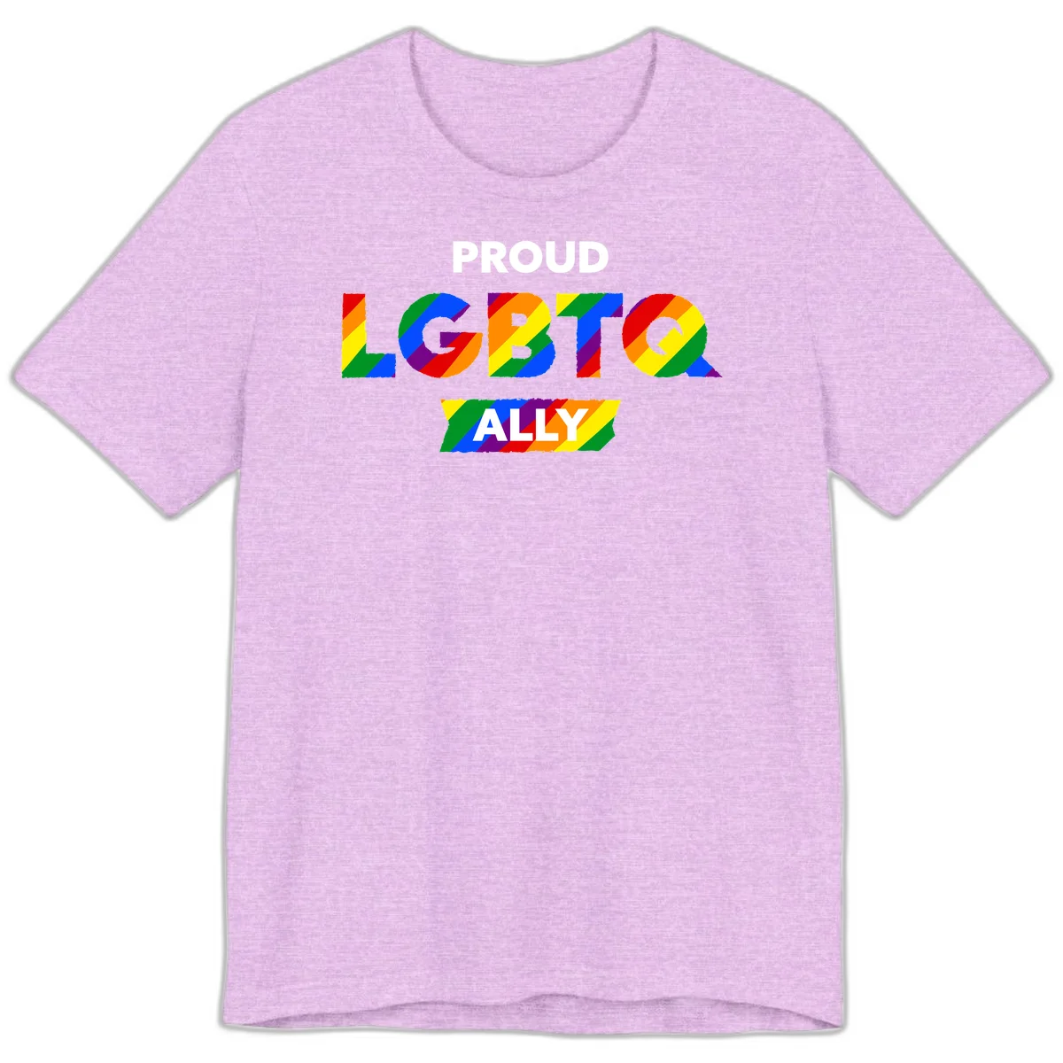 Colorful proud LGBTQ ally design with rainbow diagonal stripes filling large bold letters spelling out the message. in Heather Prism Lilac