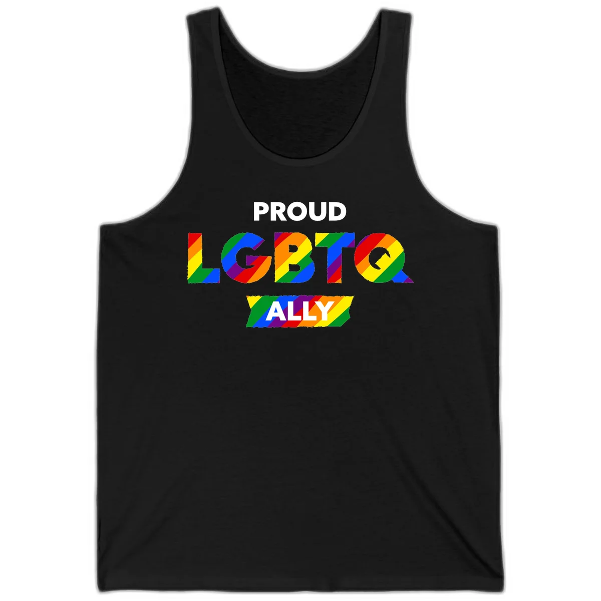 Colorful proud LGBTQ ally design with rainbow diagonal stripes filling large bold letters spelling out the message. in Black