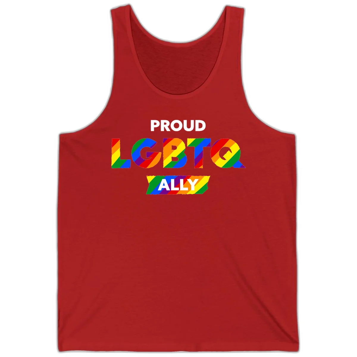 Colorful proud LGBTQ ally design with rainbow diagonal stripes filling large bold letters spelling out the message. in Red