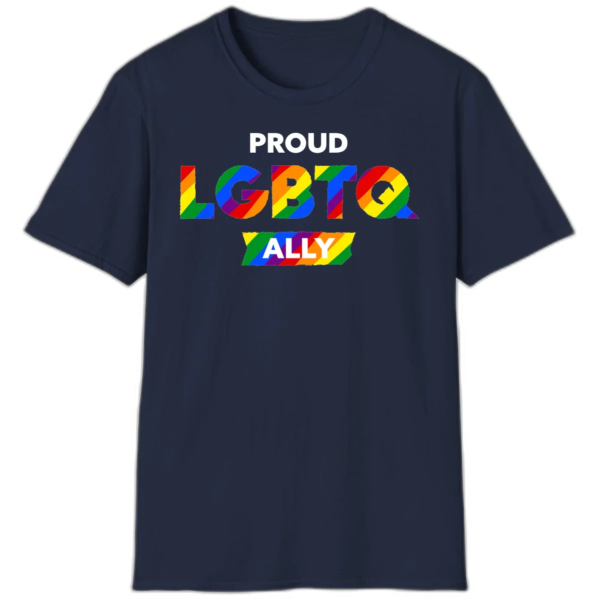 Colorful proud LGBTQ ally design with rainbow diagonal stripes filling large bold letters spelling out the message. in Navy
