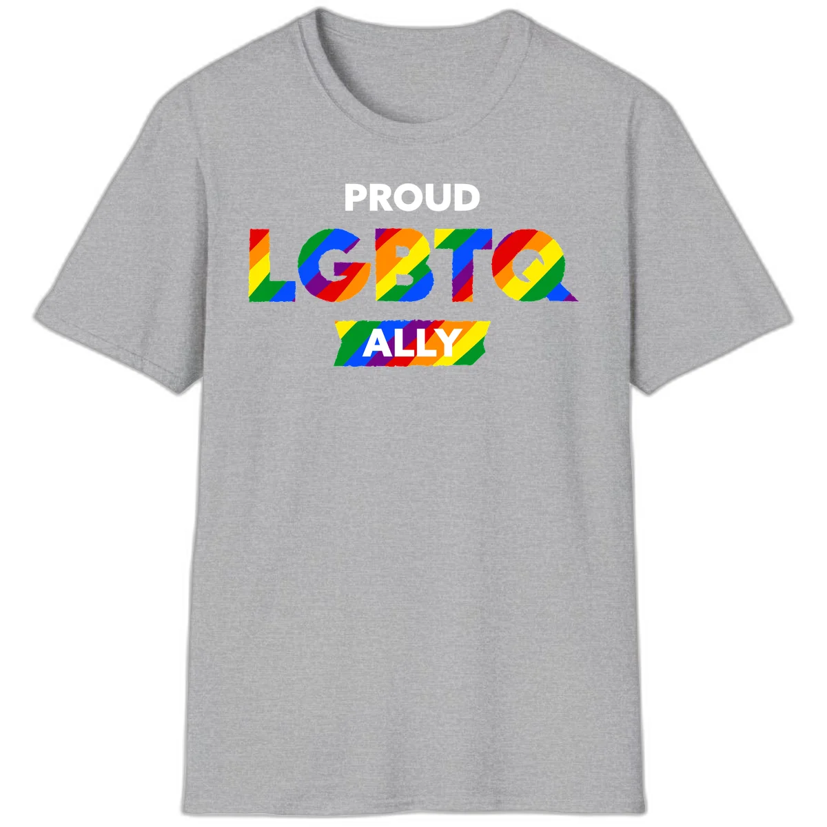 Colorful proud LGBTQ ally design with rainbow diagonal stripes filling large bold letters spelling out the message. in Sport Grey