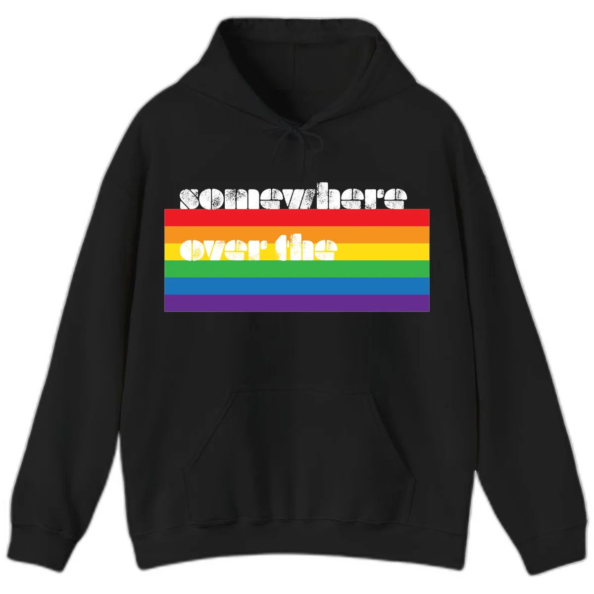 Somewhere over the rainbow pride design with white distressed text over six-color horizontal pride flag stripes in Black