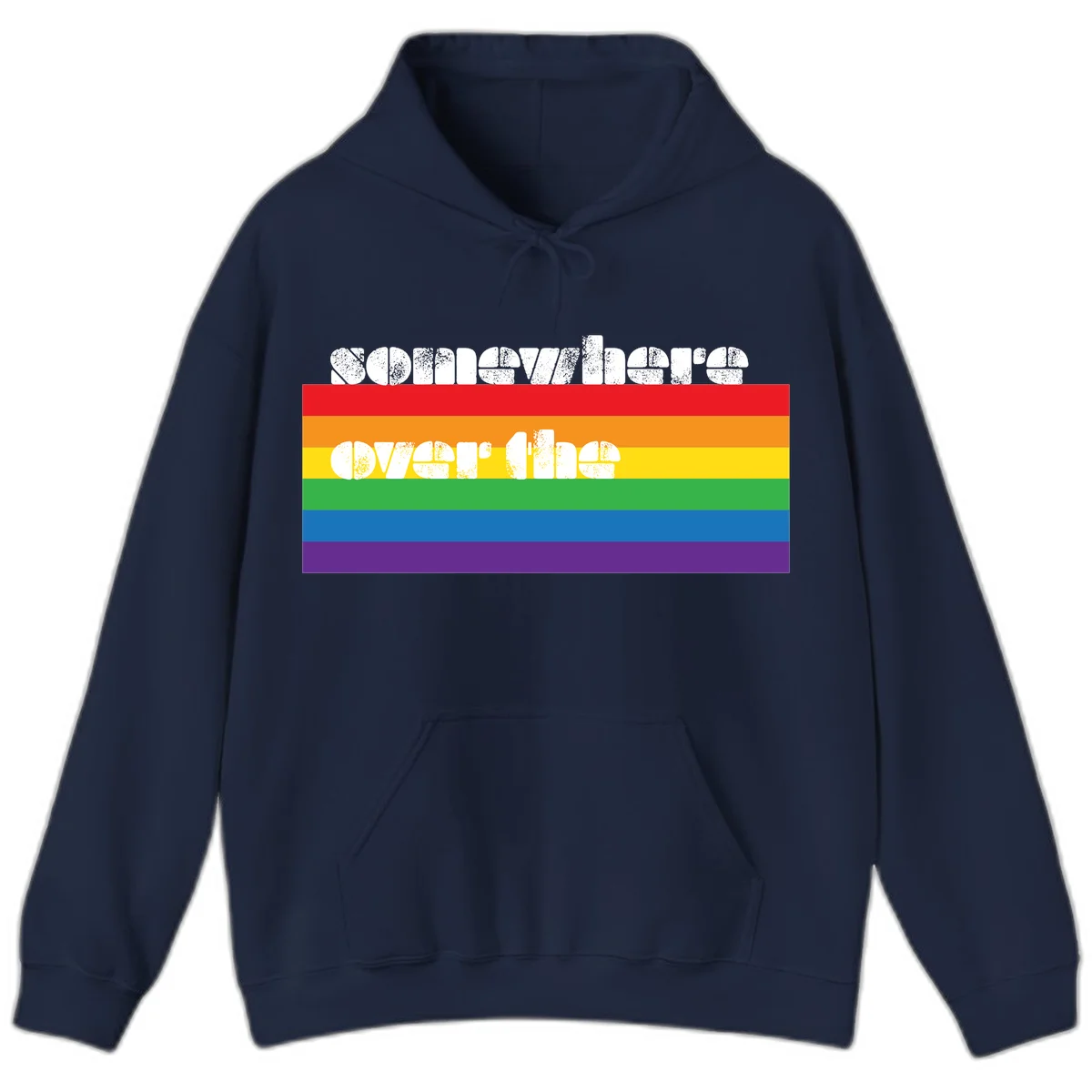 Somewhere over the rainbow pride design with white distressed text over six-color horizontal pride flag stripes in Navy