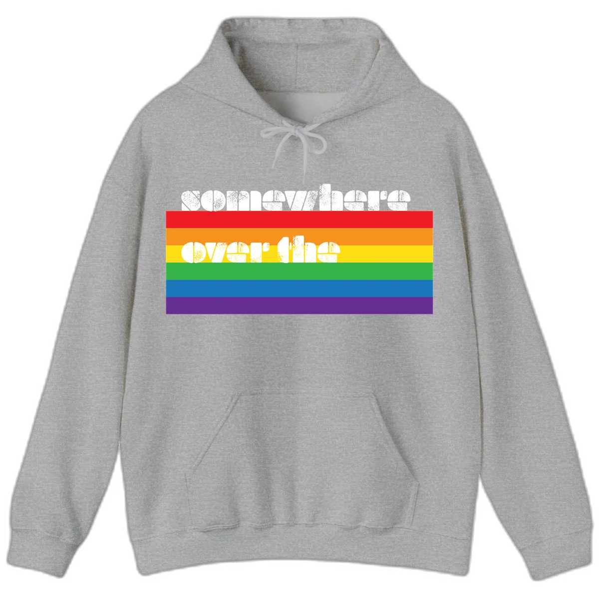 Somewhere over the rainbow pride design with white distressed text over six-color horizontal pride flag stripes in Sport Grey