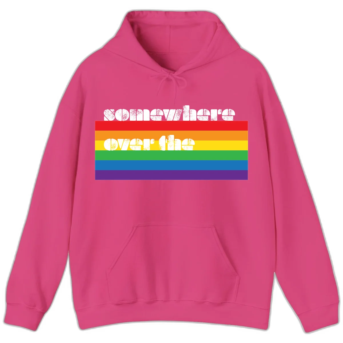 Somewhere over the rainbow pride design with white distressed text over six-color horizontal pride flag stripes in Heliconia