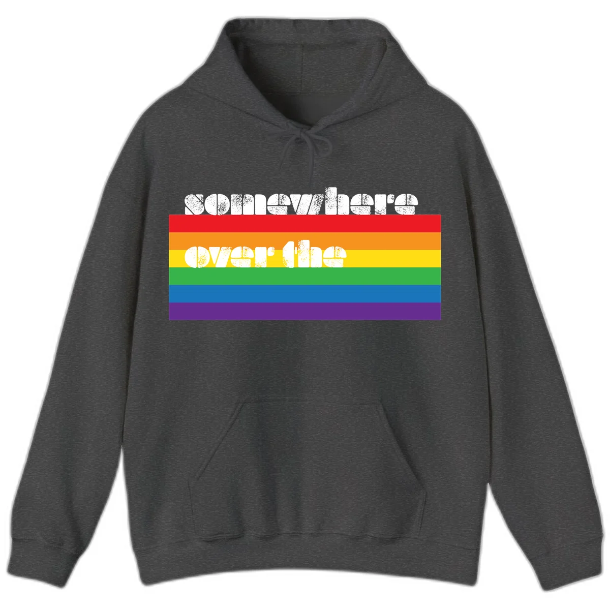 Somewhere over the rainbow pride design with white distressed text over six-color horizontal pride flag stripes in Dark Heather