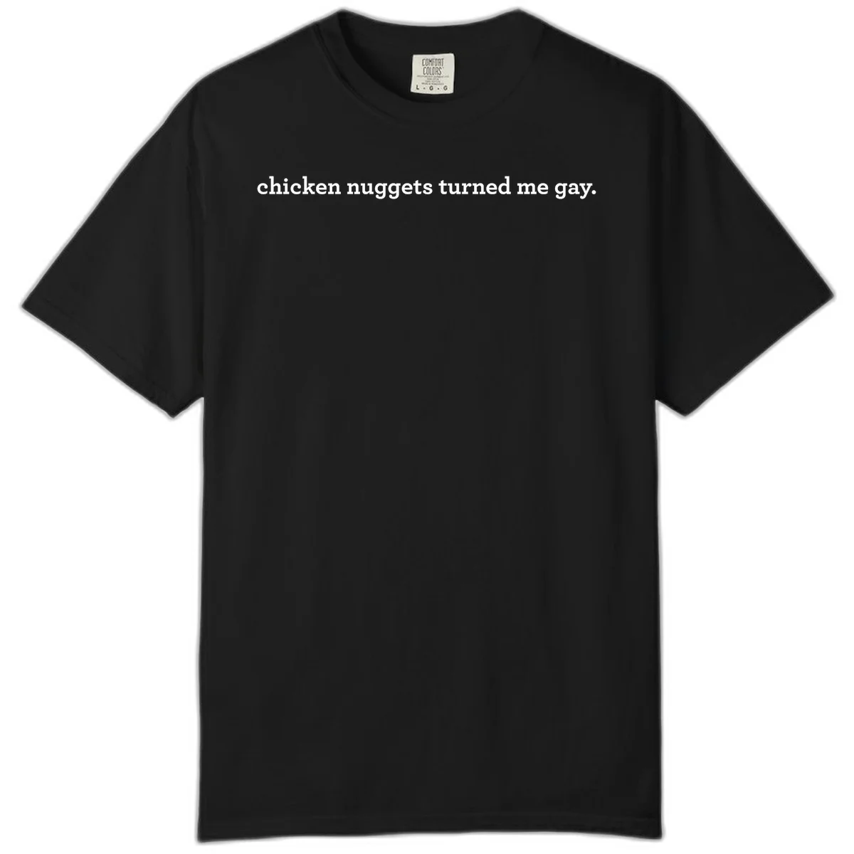 White text reading 'chicken nuggets turned me gay' on gray background - humorous pride design in Black