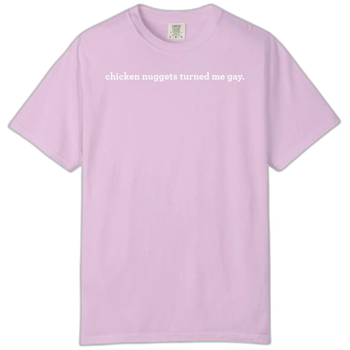 White text reading 'chicken nuggets turned me gay' on gray background - humorous pride design in Orchid