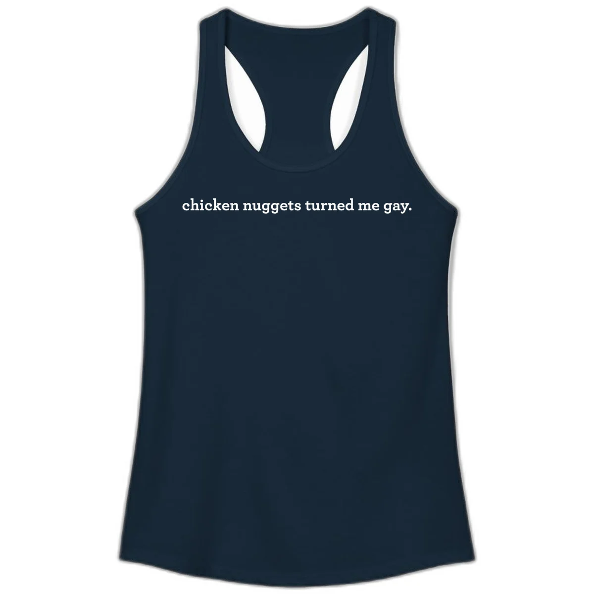 White text reading 'chicken nuggets turned me gay' on gray background - humorous pride design in Solid Midnight Navy