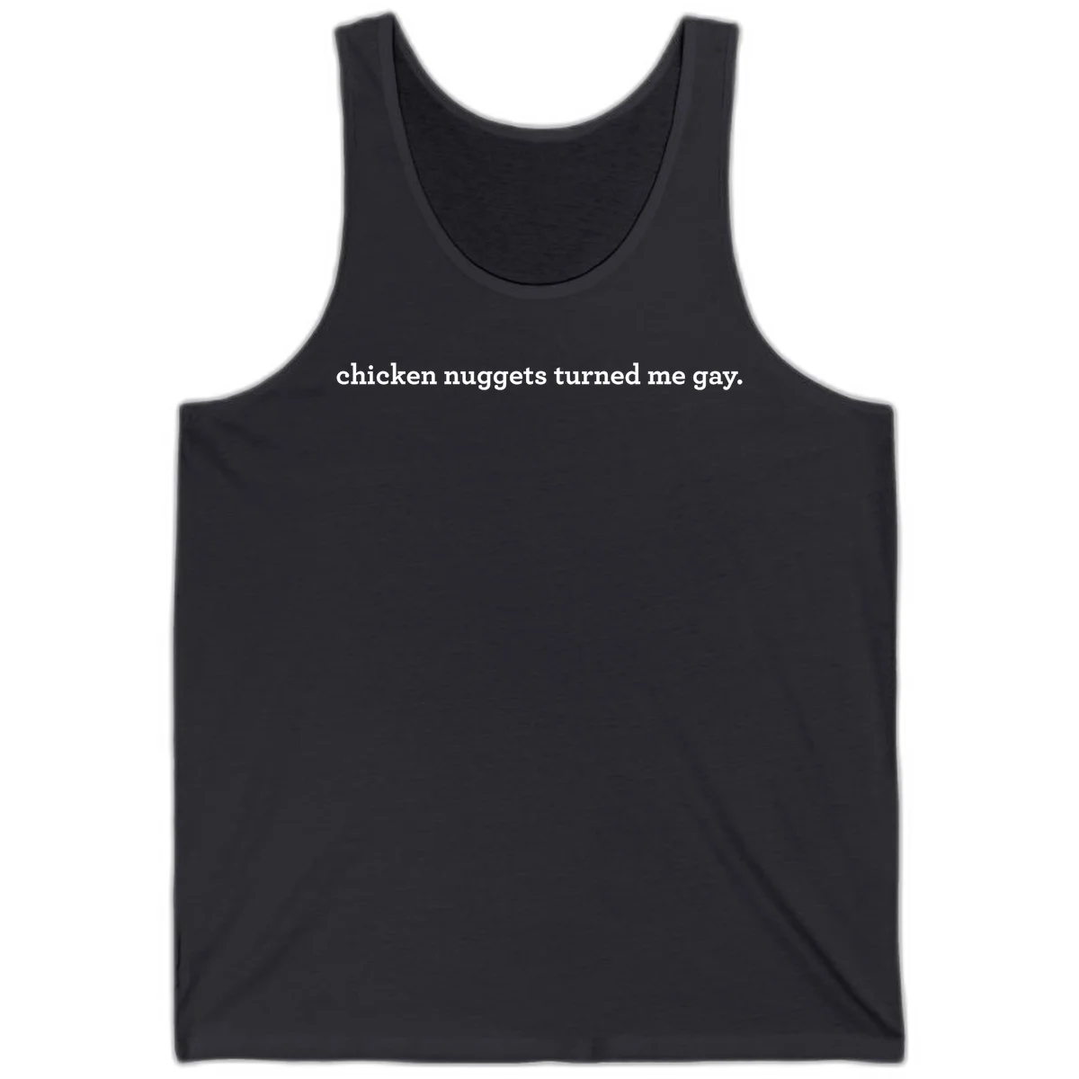White text reading 'chicken nuggets turned me gay' on gray background - humorous pride design in Dark Grey