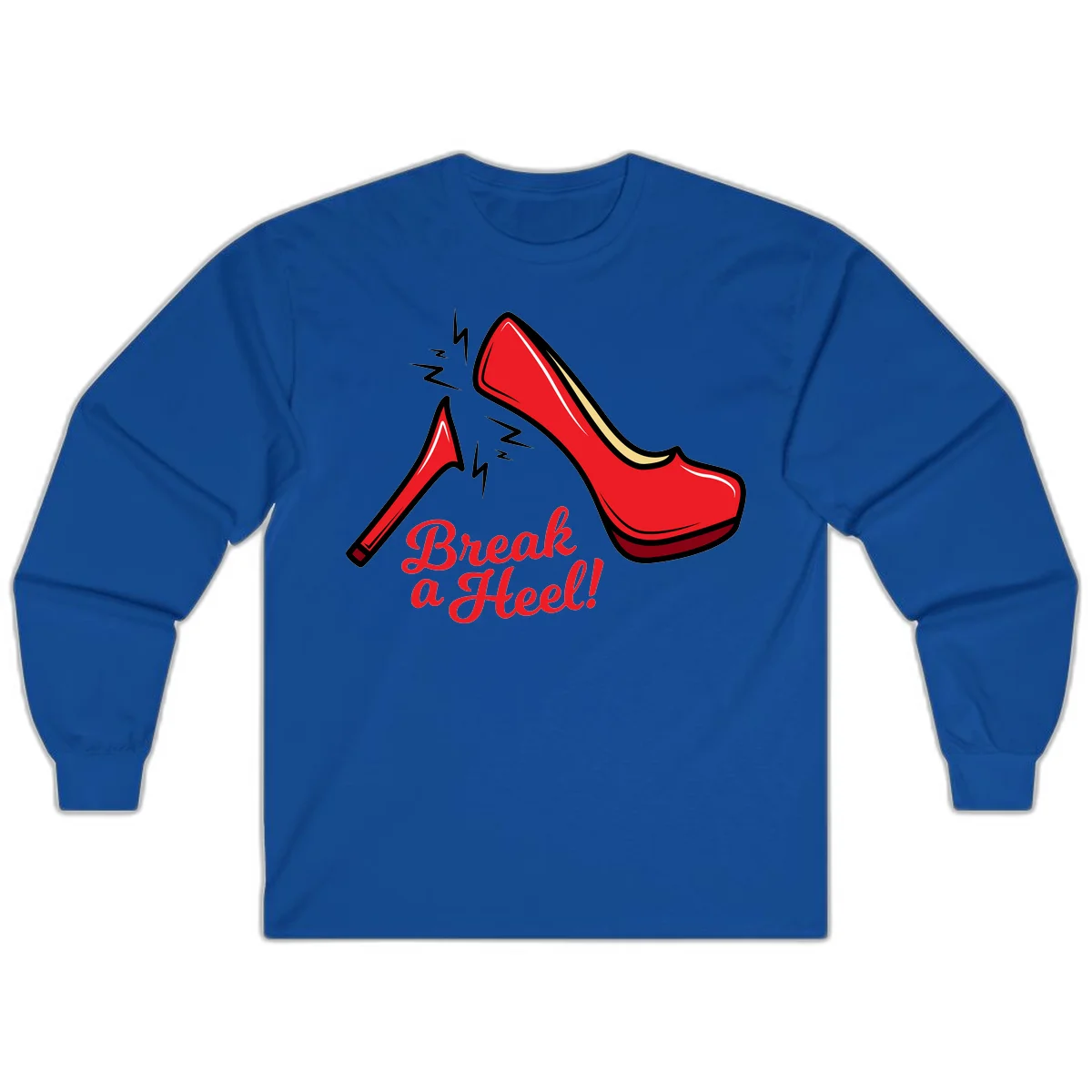 Illustration of red high heel shoes with lightning bolts and 'Break a Heel!' text - break-a-heel-fashion design in Royal