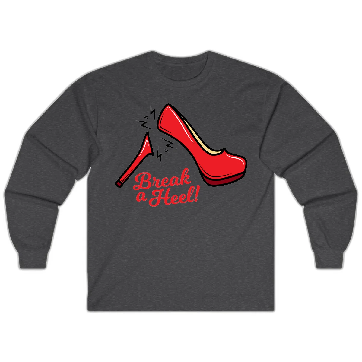 Illustration of red high heel shoes with lightning bolts and 'Break a Heel!' text - break-a-heel-fashion design in Dark Heather