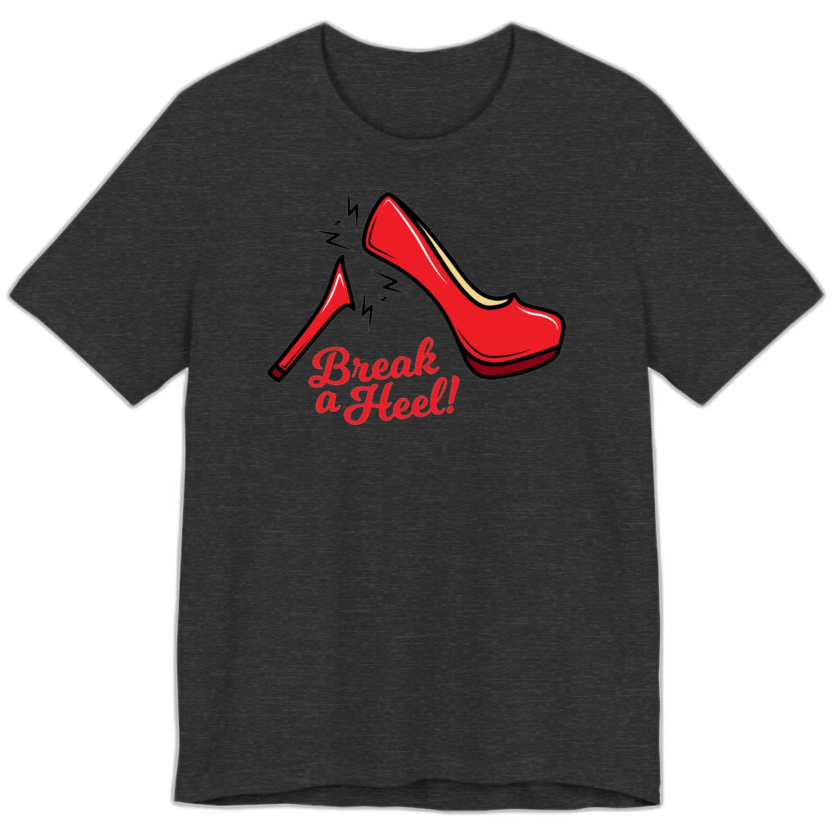 Illustration of red high heel shoes with lightning bolts and 'Break a Heel!' text - break-a-heel-fashion design in Dark Grey Heather