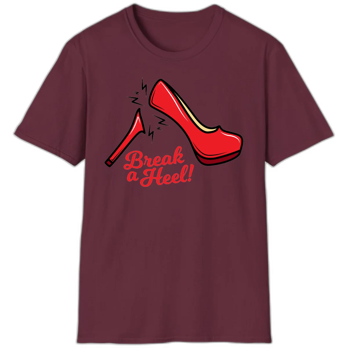 Illustration of red high heel shoes with lightning bolts and 'Break a Heel!' text - break-a-heel-fashion design in Maroon